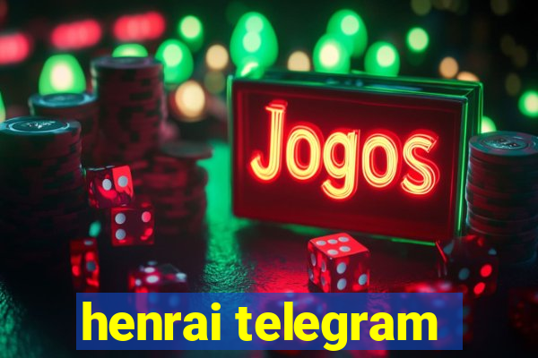 henrai telegram